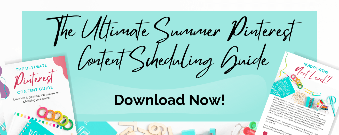 The Ultimate Summer Pinterest Content Guide: Tips and Tools